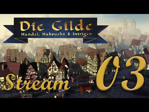 Let's Play Die Gilde Gold Edition, Stream Session 3