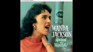 Baby Loves Him  -  Wanda Jackson