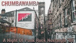 Chumbawamba – A Night Of Punk Rock Nostalgia '88