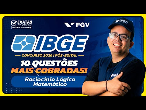 Concurso IBGE 2026 (Raciocínio Lógico Matemático) 10 Questões Mais Cobradas 🎯