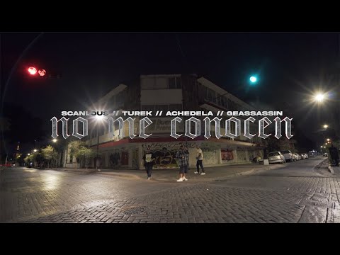 Scanlous - No Me Conocen ft. Turek Hem, Ache Dela, & Geassasin [Video Oficial]