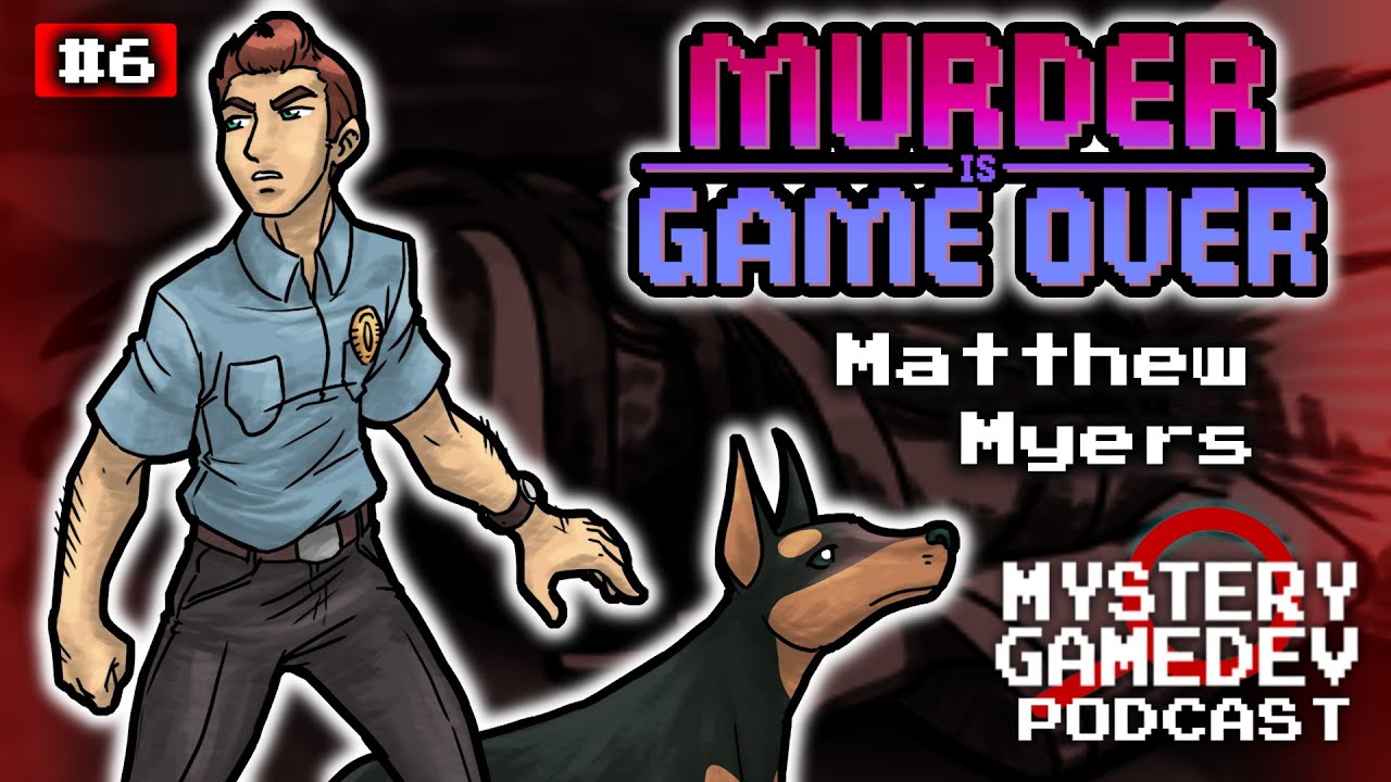 Efficient Mystery Design with Matthew Myers