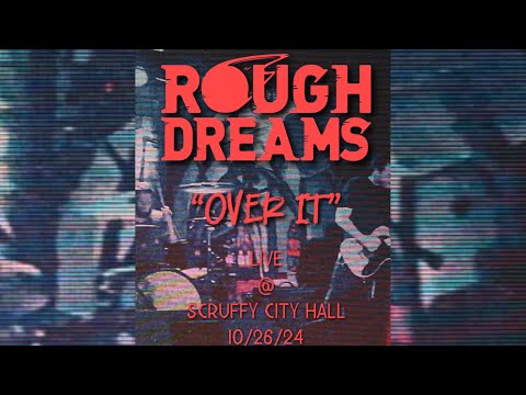 Rough Dreams “Over It” Live at Scruffy City Hall
