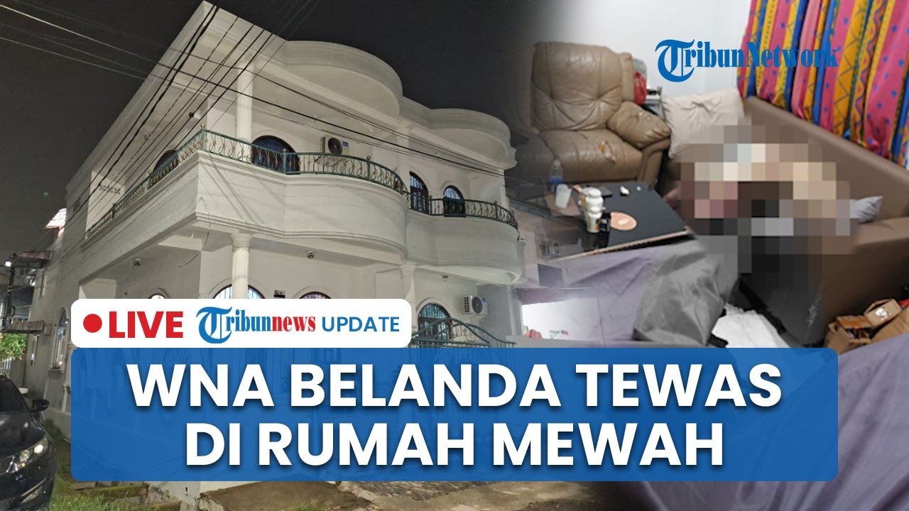 LIVE: WNA Belanda Ditemukan Tewas dalam Rumah Mewah di Batam, Ceceran Darah Mengalir hingga Pintu
