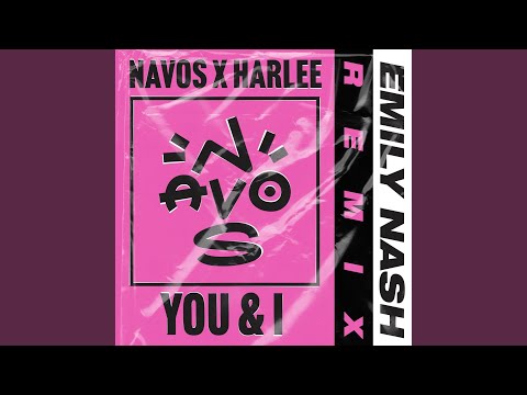 You & I (Emily Nash Remix)