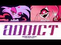 HAZBIN HOTEL PILOT Addict Color Coded Lyrics By Yeontani