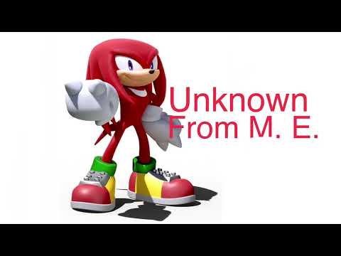 Unknown From M. E. by Marlon Saunders |Sonic Adventure (Knuckles Echidna theme)