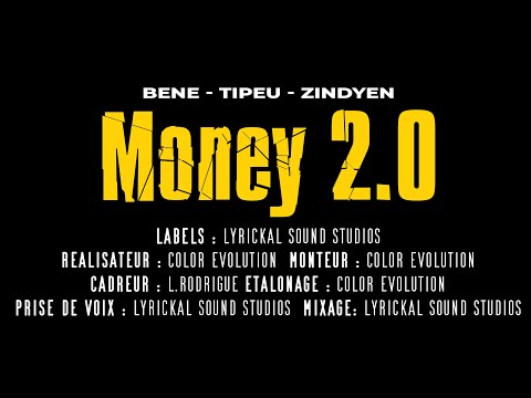BENE, TIPEU, ZINDYEN - MONEY 2.0 (Clip Officiel)
