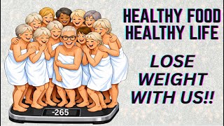 We Lost 265 Pounds! | Monthly Weigh-In Day | Healthy Food Healthy Life Women’s Group