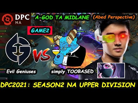 Evil Geniuses vs simply TOOBASED | Abed Templar Assassin DPC2021 Season 2 NA Upper Division game2