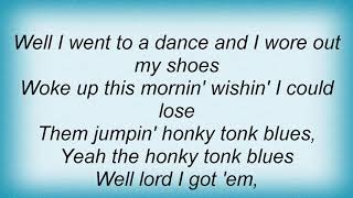 Hank Williams - Honky Tonk Blues Lyrics