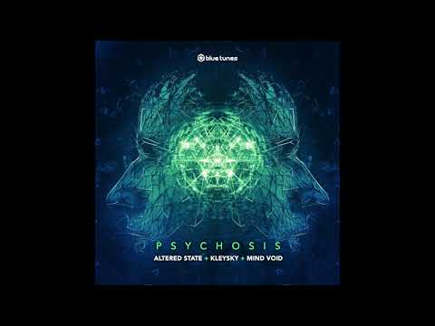 Altered State + Kleysky + Mind Void - Psychosis (Original Mix)