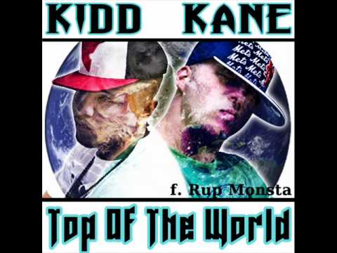 TOP OF THA WORLD - KiDD KANE f. RUP MONSTA / winnipeg hip hop/ North coast/ soul/ smooth/