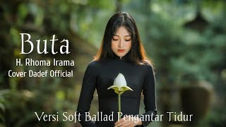 Download lagu BUTA - Rhoma Irama Cover Terbaru| By Dadef  mp3