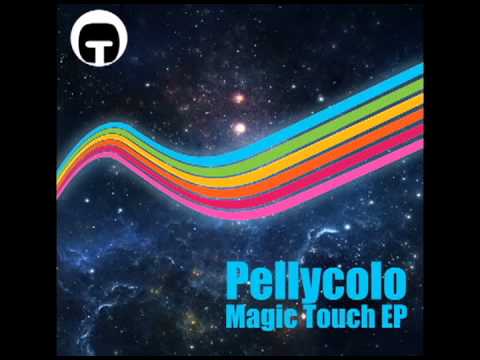 Pellycolo - Magic Touch (Original Mix)