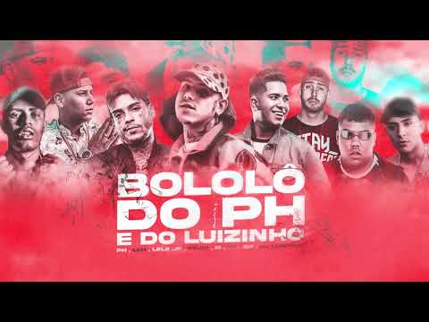 Bololo do PH e do Luizinho - MC’s PH, Leh, Lele JP, Kevin, Ig, VK e GP (Áudio Oficial)
