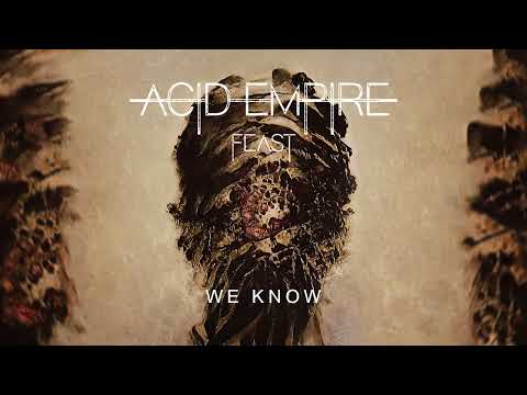 ACID EMPIRE - WE KNOW