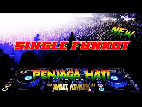 PENJAGA HATI SINGLE FUNKOT