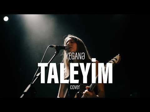 Yeganə - Taleyim (cover)