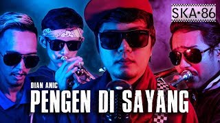 Download lagu PENGEN DI SAYANG - SKA 86 | REGGA SKA (UYE TONE MUSIC VIDEO) mp3