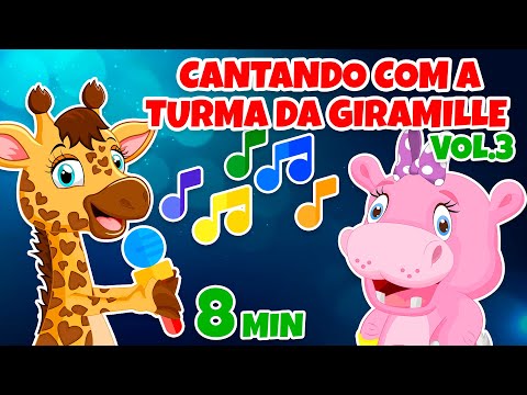 Cantando com a Turma da Giramille Vol. 3 - Giramille 8 min | Desenho Animado Musical