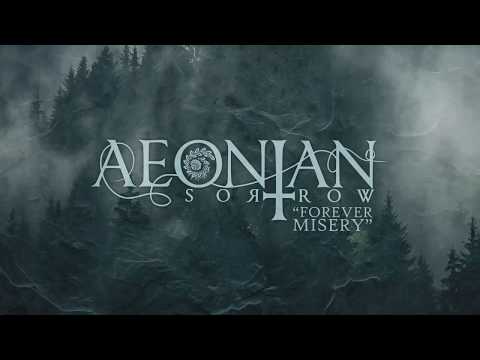 AEONIAN SORROW - Forever Misery (Official Lyric Video)
