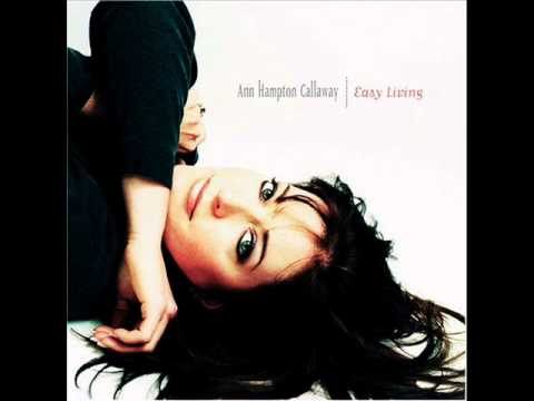 Easy Living - Ann Hampton Callaway