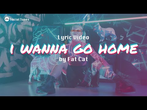 I wanna go home - Fat Cat (Lyrics) TikTok