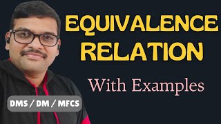 Equivalence Relations with Example in Discrete Mathematics || Set Theory || DMS