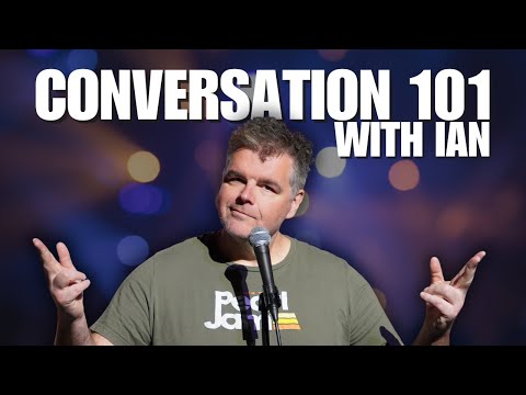 Teaching Conversation 101 with the Audience | Ian Bagg Stand Up Comedy