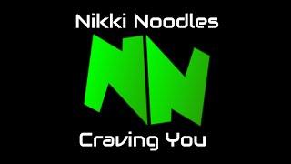 Craving You (Mad Sax Mix) by Nikki Noodles