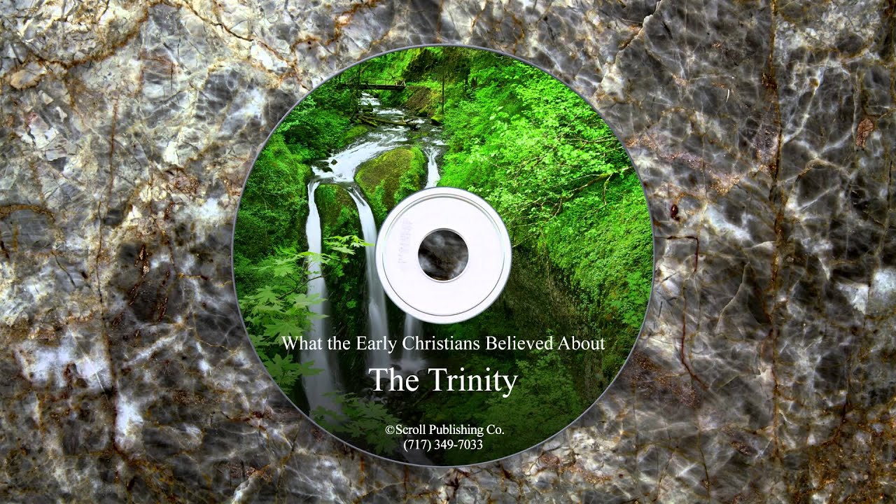 What the Early Christians Believed About the Trinity