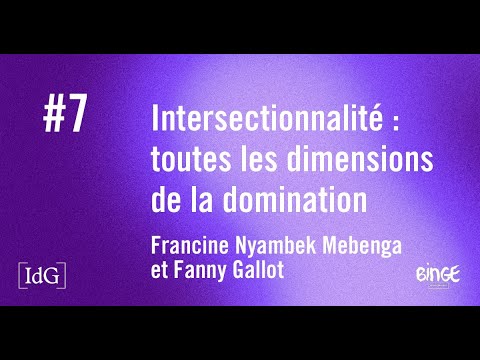 Intersectionnalité : toutes les dimensions de la domination