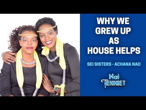 Why We Grew Up Working as HOUSE HELPS - SEI SISTERS (Achana Nao)