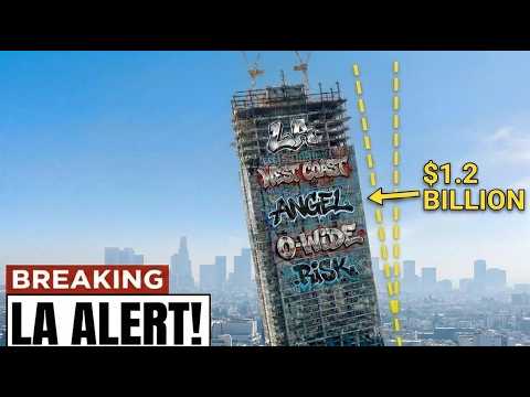 L.A ALERT! A $1.2 Billion Skyscraper's Worst Nightmare Came True