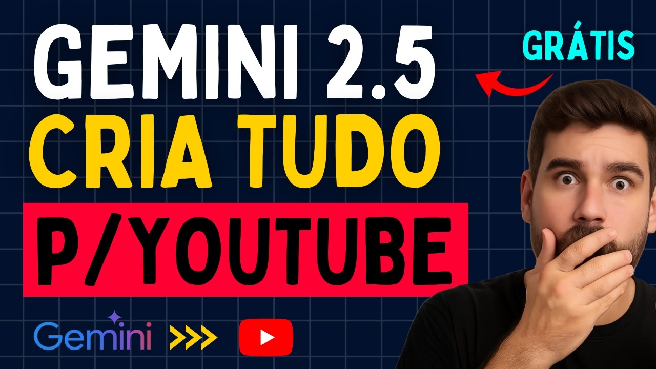 NOVO Gemini 2.5 | O Modelo GRÁTIS do Google que CRIA TUDO PARA YOUTUBE | SURREAL!! em 10 minutos!🤯