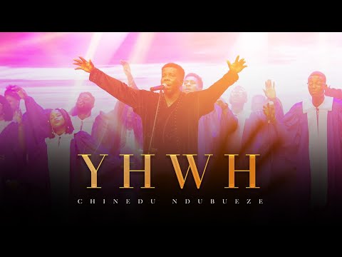 YHWH || CHINEDU NDUBUEZE