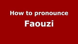 How to pronounce Faouzi