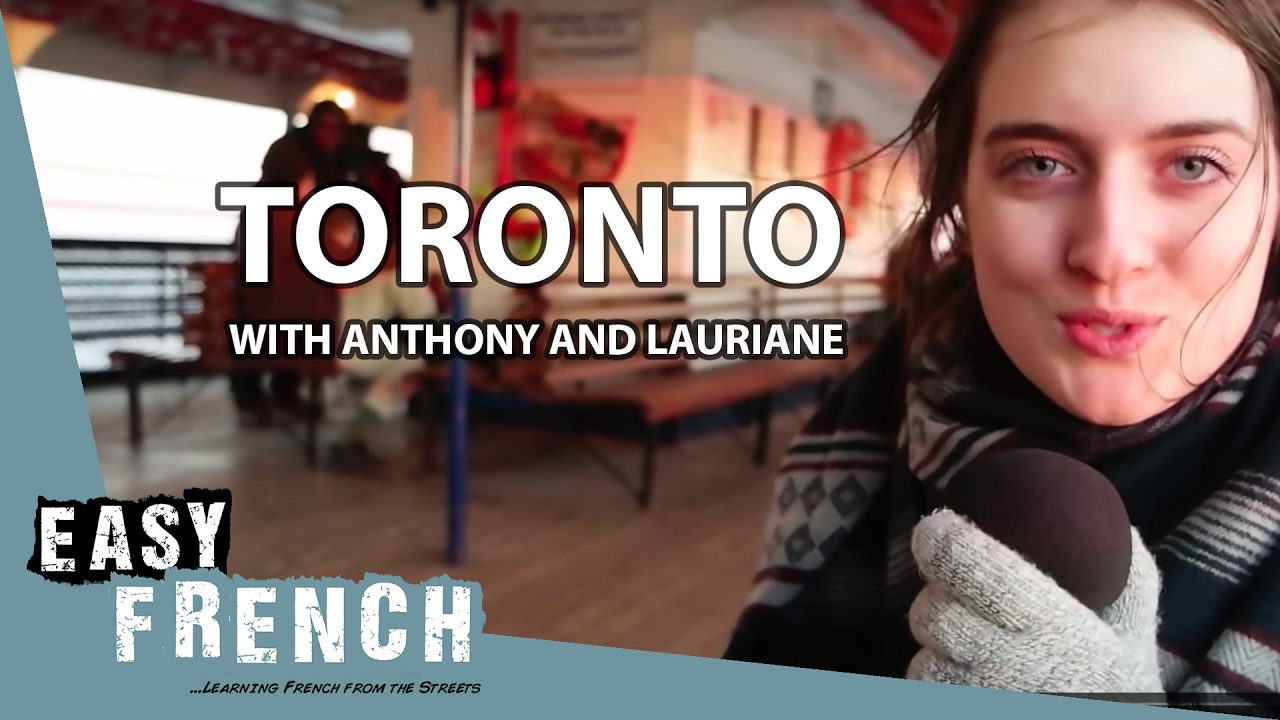 Toronto with Anthony and Lauriane | Super Easy French 7