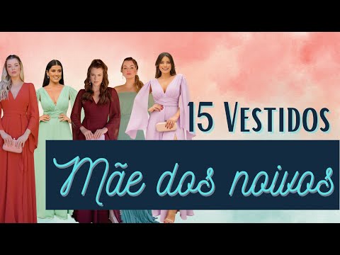 15 Vestidos para mãe dos noivos - 2023