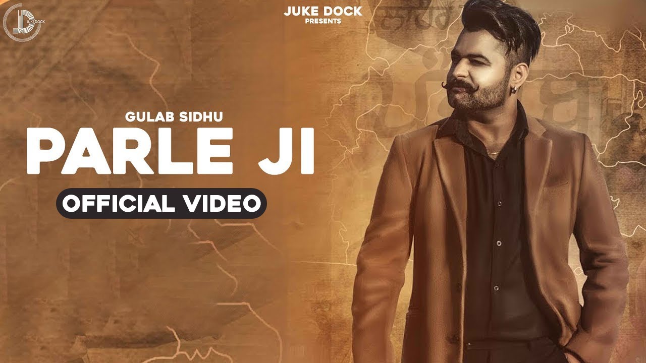 Parle Ji Lyrics  | Parle Ji | GULAB SIDHU | Jappz Singh