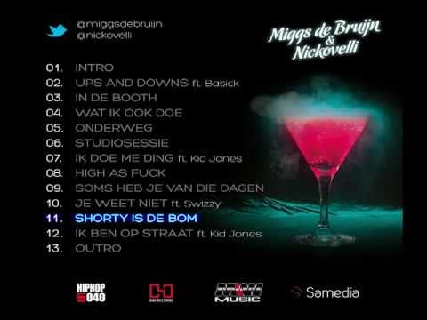 11 - Miggs De Bruijn - Shorty Is De Bom (feat. Nickovelli) [Cocktailtape Vol.1]