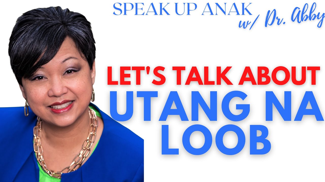 Speak Up Anak~ Utang Na Loob