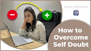 Overcome Self Doubt by Identifying Its Root Cause