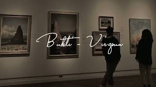Download lagu Bukti - Virgoun / Slowed & Reverb (versi Tiktok) mp3