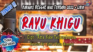 Download lagu KARAOKE NIAS RAYU KHIGU - Cipt : Ama Nike Tel - Jimb's Nada mp3