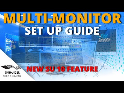 Multi-Monitor Set Up Guide | Microsoft Flight Simulator | New SU 10 Feature