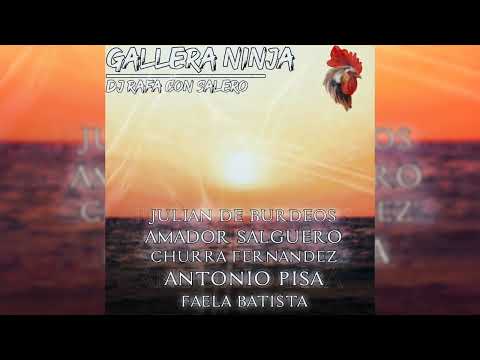 (Temazo 2022 Flamenco Salsero) / "Gallera Ninja" Remix Dj Rafa Con Salero
