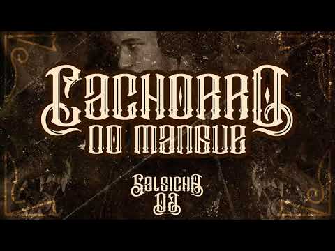 Salsicha OG - Cachorro do Mangue (Prod. DJ JONINHA)