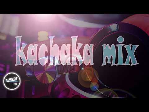 KACHAKA MIX //ALBERT DJ\\ Bronco, Lalo y Los Descalzos, Los Rehenes